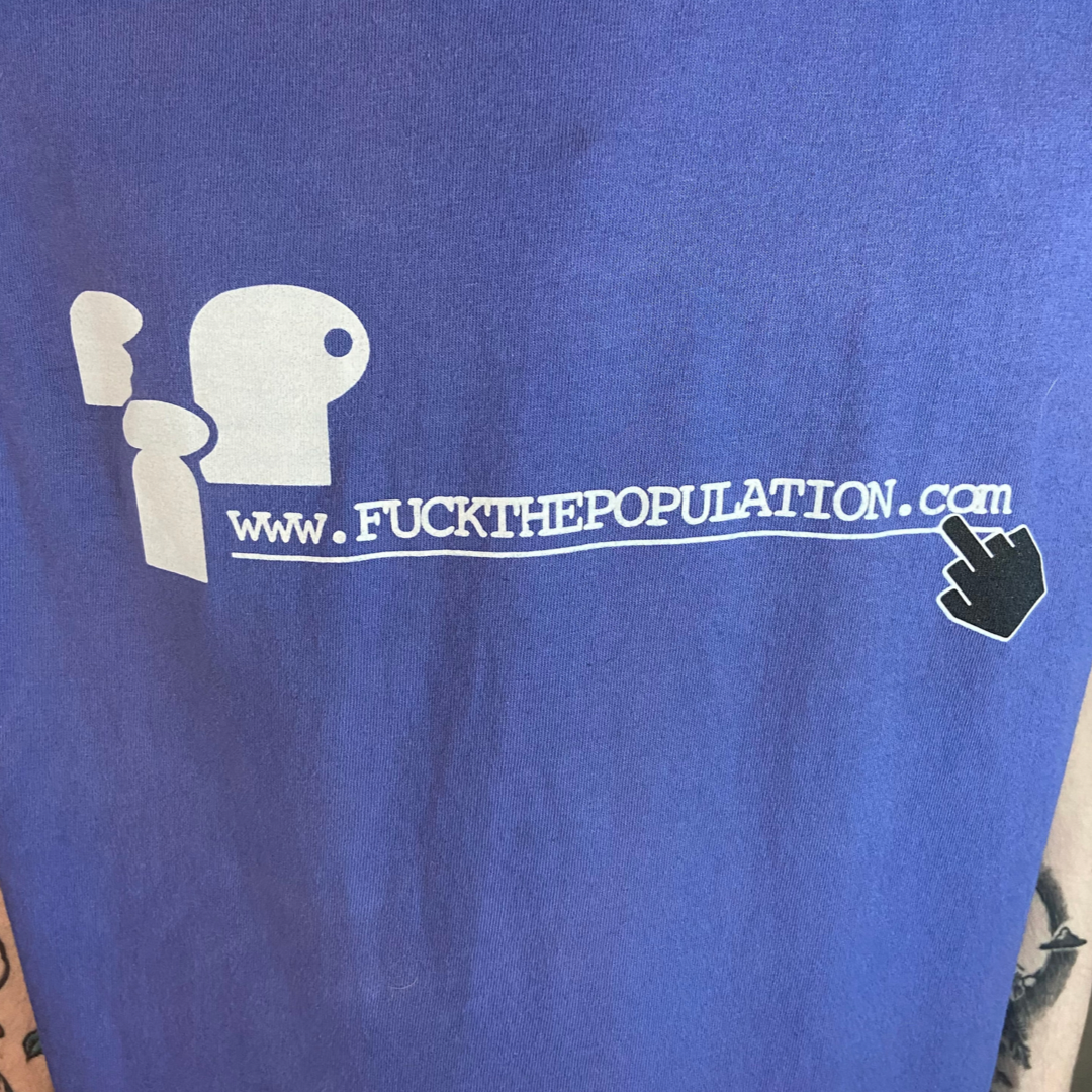 FTP WWW.FUCKTHEPOPULATION.COM SIZE LARGE T-SHIRT