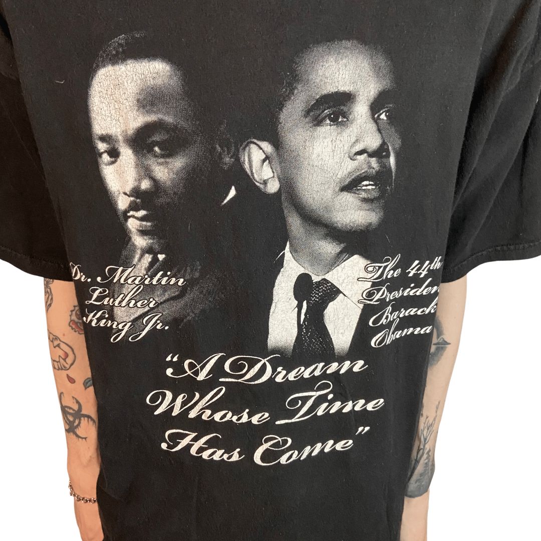 BARACK OBAMA MARTIN LUTHER KING JR. "A DREAM WHOSE TIME HAS COME" SIZE XL T-SHIRT